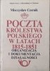 Mieczysław Czernik Poczta Królestwa Polskiego w latach 1815-1851. Organizacja i dokumentacja działalności